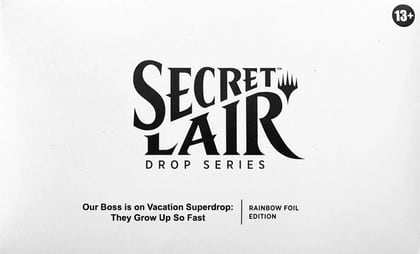 Secret Lair Drop: Our Boss is on Vacation Superdrop: They Grow Up So Fast - Rainbow Foil Edition, Secret Lair Drop Series P624721