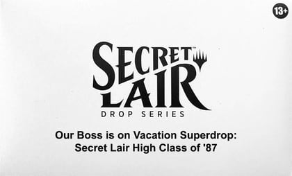 Secret Lair Drop: Our Boss is on Vacation Superdrop: Secret Lair High Class of '87 - Non-Foil Edition, Secret Lair Drop Series P624739