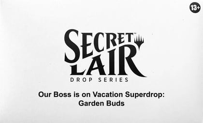 Secret Lair Drop: Our Boss is on Vacation Superdrop: Garden Buds - Non-Foil Edition, Secret Lair Drop Series P624743