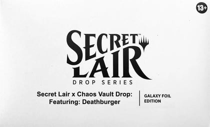 Secret Lair x Chaos Vault Drop: Featuring: Deathburger (Galaxy Foil), Secret Lair Drop Series P646799
