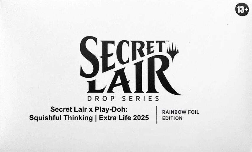 Secret Lair x Play-Doh: Squishful Thinking: Extra Life 2025 - Rainbow Foil Edition, Secret Lair Drop Series P655504