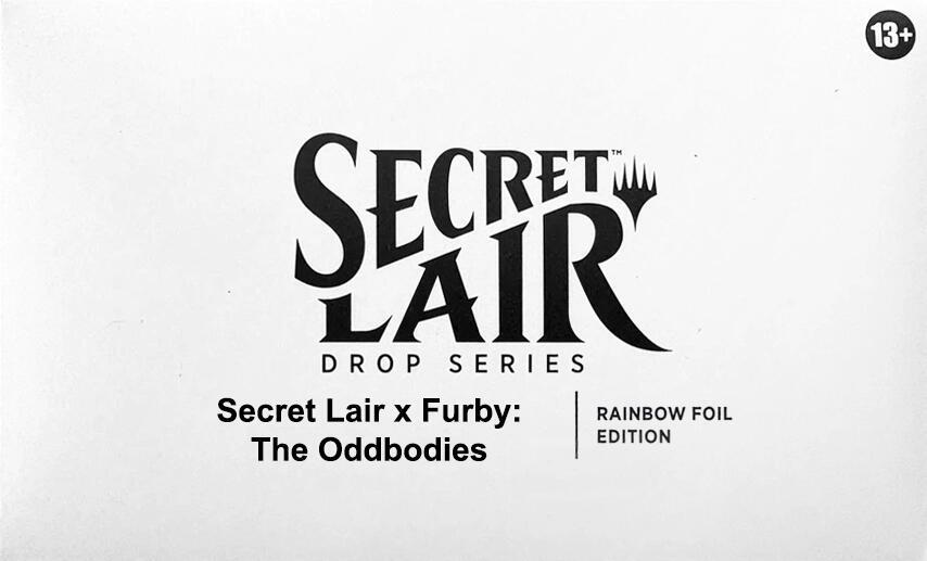Secret Lair x Furby: The Oddbodies - Rainbow Foil Edition, Secret Lair Drop Series P656369