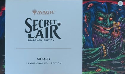 Secret Lair Roadshow Edition: So Salty - Traditional Foil Edition, Secret Lair Drop Series P686493