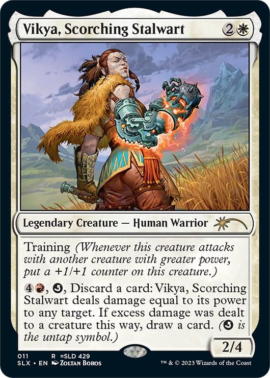Vikya, Scorching Stalwart, SLX Cards 11