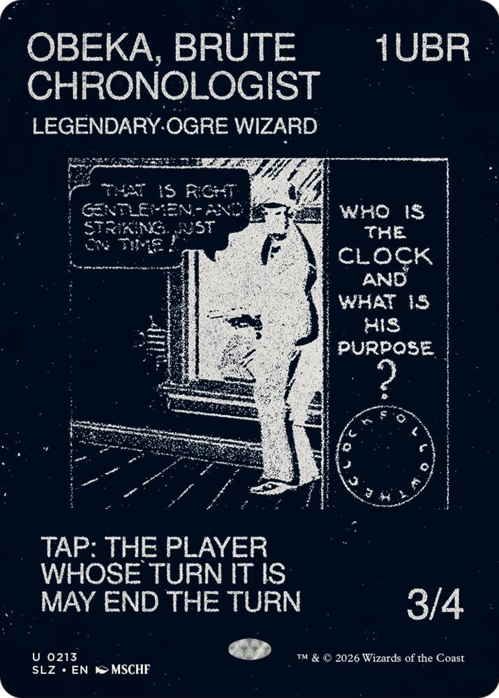 Obeka, Brute Chronologist (0213), Secret Lair x MSCHF: The Zeta Set 213