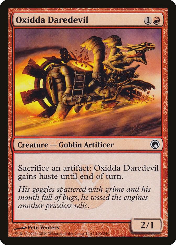 Oxidda Daredevil, Scars of Mirrodin 100