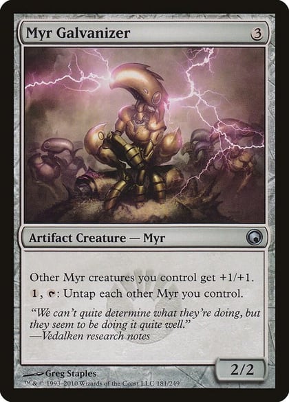 Myr Galvanizer, Scars of Mirrodin 181