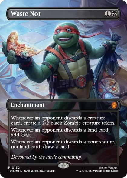 Waste Not (Borderless), Commander: Teenage Mutant Ninja Turtles 132