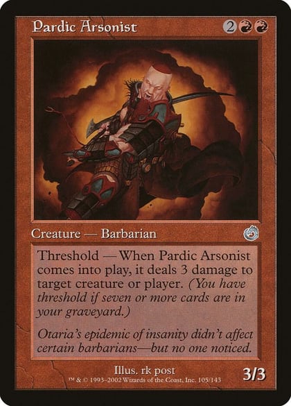 Pardic Arsonist, Torment 105