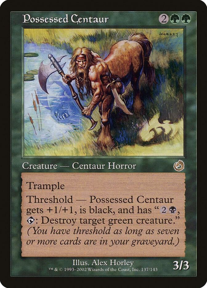 Possessed Centaur, Torment 137