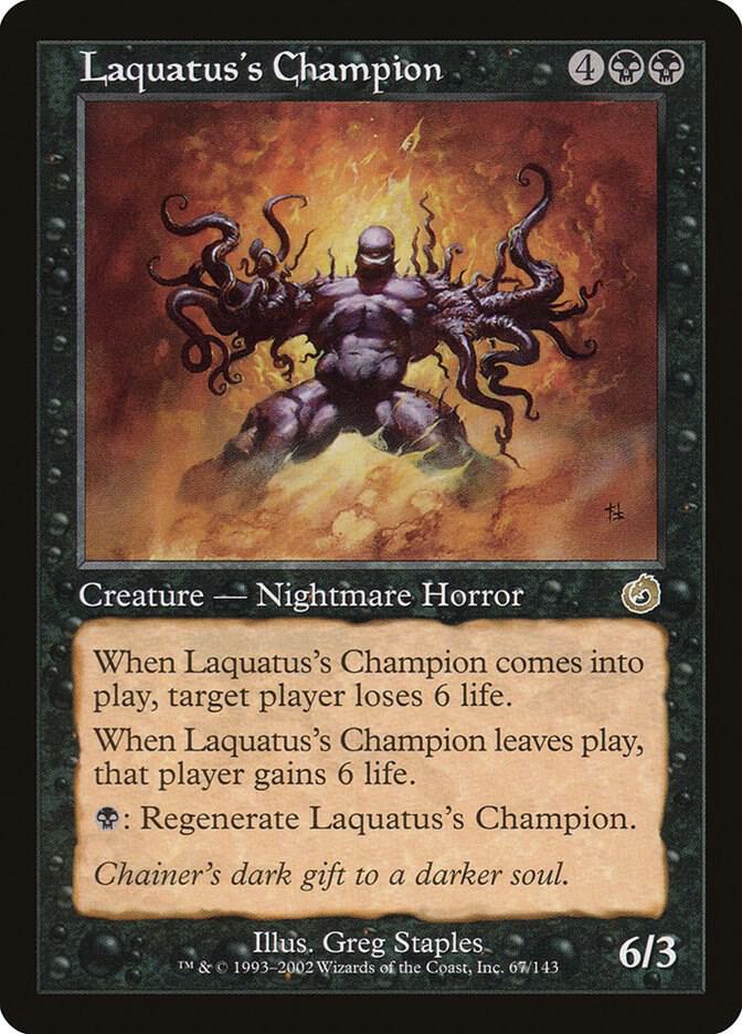 Laquatus's Champion, Torment 67