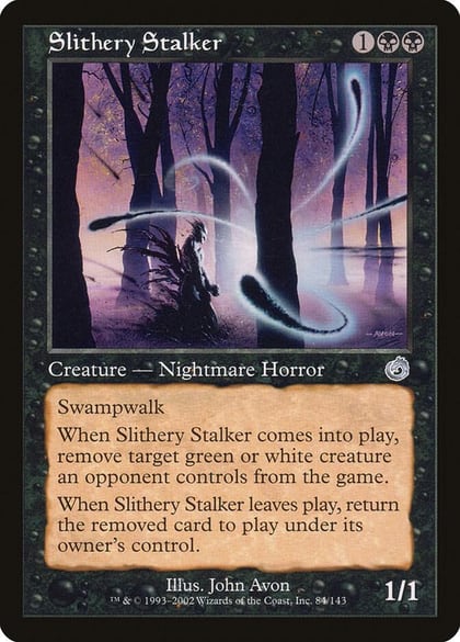 Slithery Stalker, Torment 84