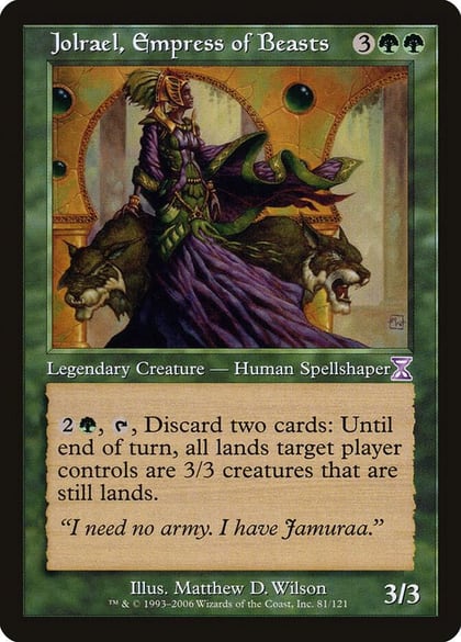 Jolrael, Empress of Beasts, Timeshifted 81