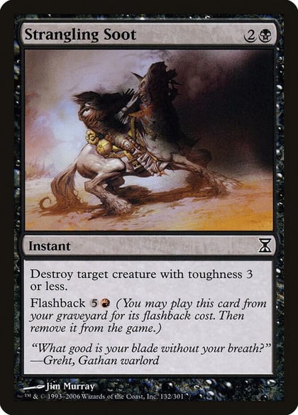 Strangling Soot, Time Spiral 132