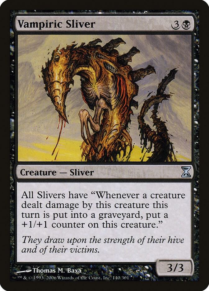 Vampiric Sliver, Time Spiral 140