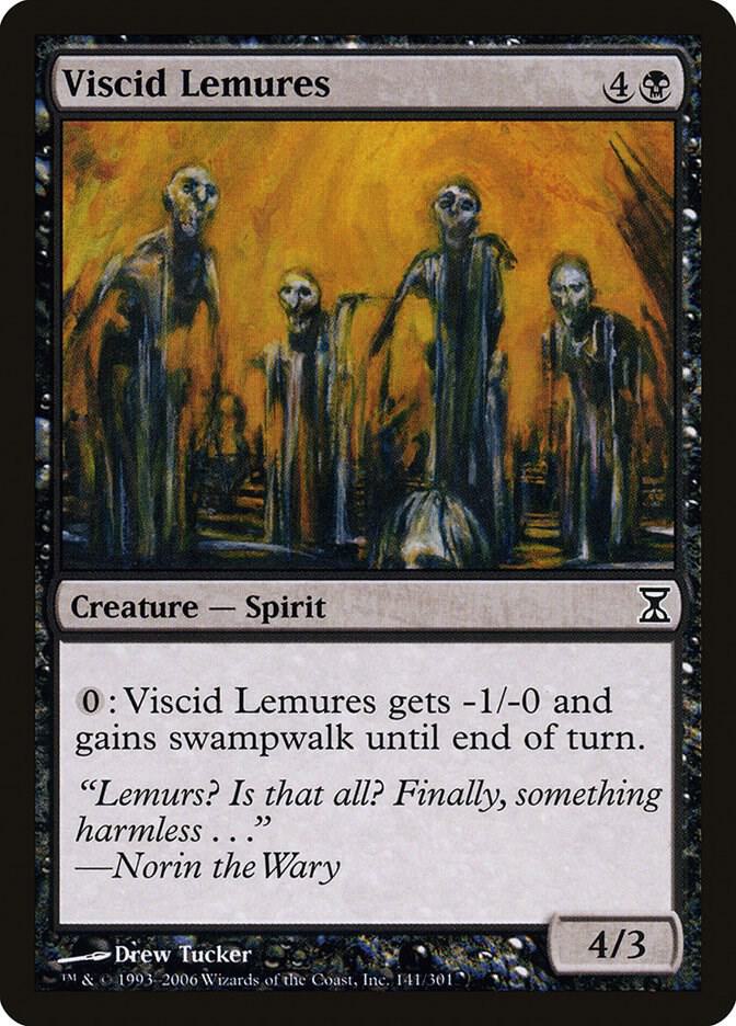 Viscid Lemures, Time Spiral 141