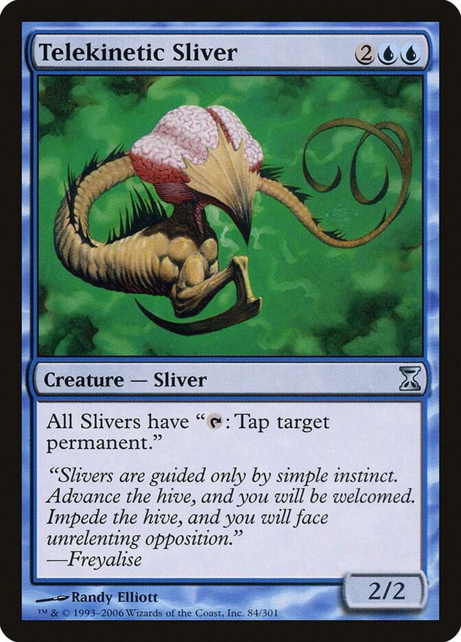Telekinetic Sliver, Time Spiral 84