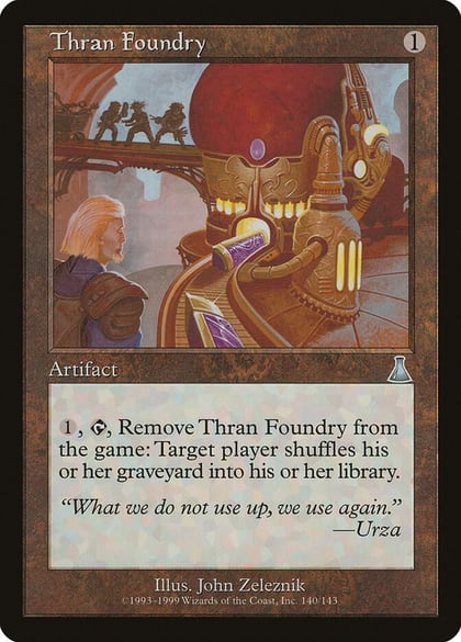 Thran Foundry, Urza's Destiny 140
