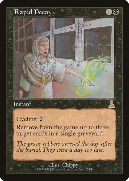 Rapid Decay, Urza's Destiny 67