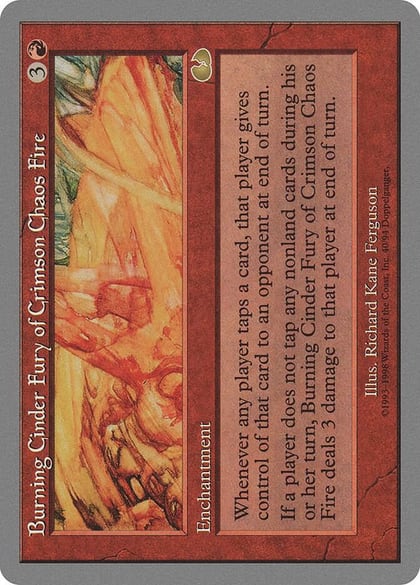 Burning Cinder Fury of Crimson Chaos Fire, Unglued 40