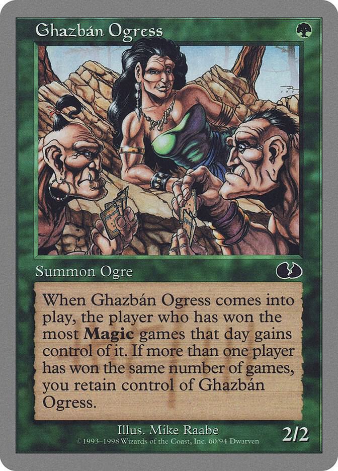 Ghazban Ogress, Unglued 60
