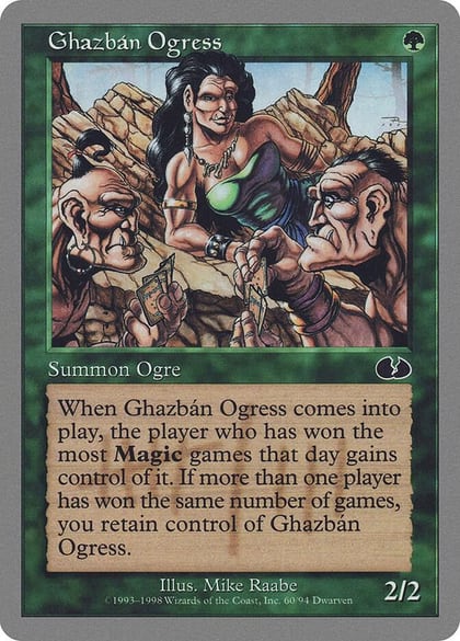 Ghazban Ogress, Unglued 60