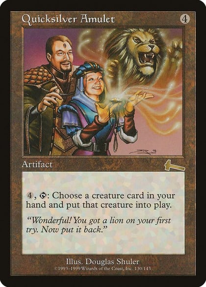 Quicksilver Amulet, Urza's Legacy 130