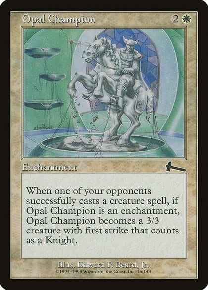 Opal Champion, Urza's Legacy 16