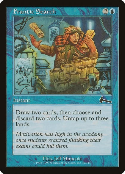 Frantic Search, Urza's Legacy 32