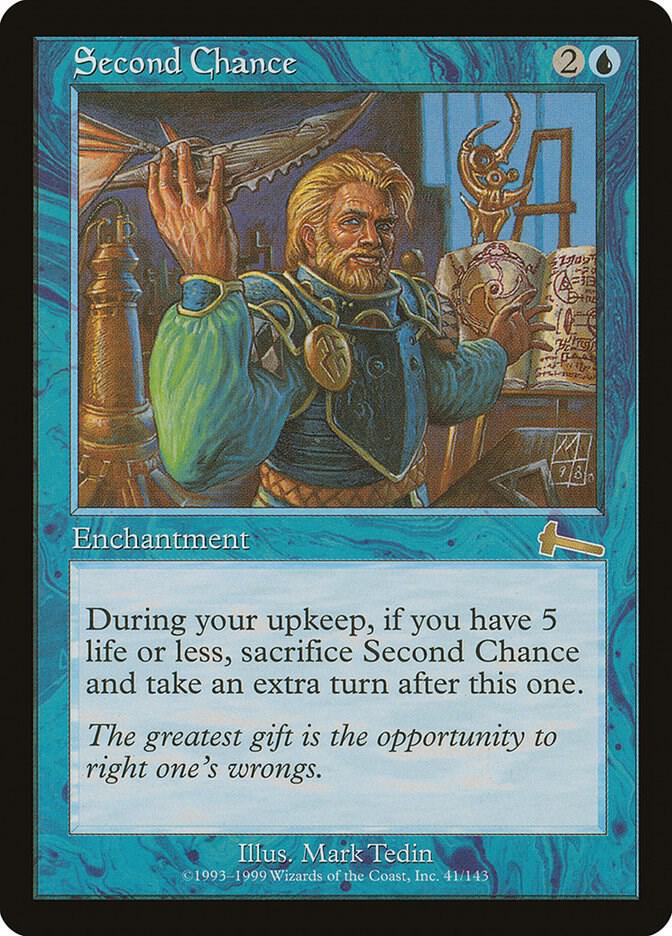 Second Chance, Urza's Legacy 41