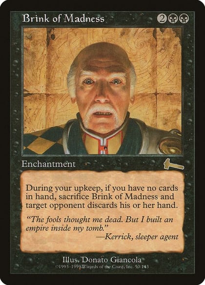 Brink of Madness, Urza's Legacy 50