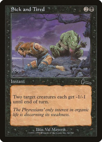 Sick and Tired, Urza's Legacy 66