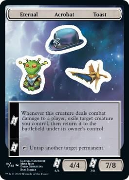 Eternal Acrobat Toast, Unfinity 19