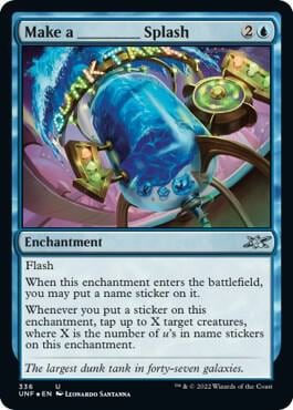 Make a _____ Splash (Galaxy Foil), Unfinity 336