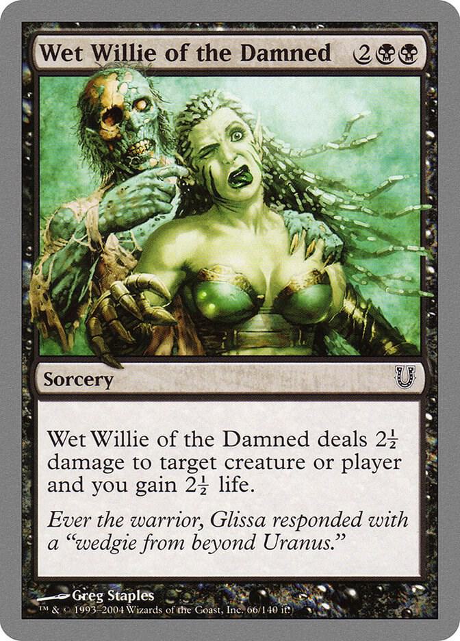 Wet Willie of the Damned, Unhinged 66