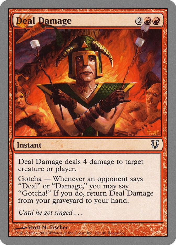 Deal Damage, Unhinged 74