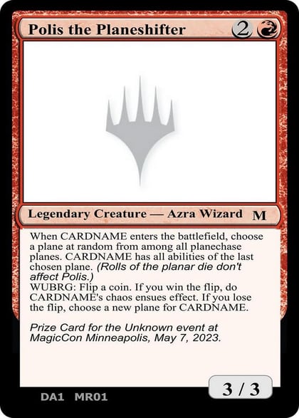 Polis the Planeshifter, Un-Known Event Playtest Cards #496869