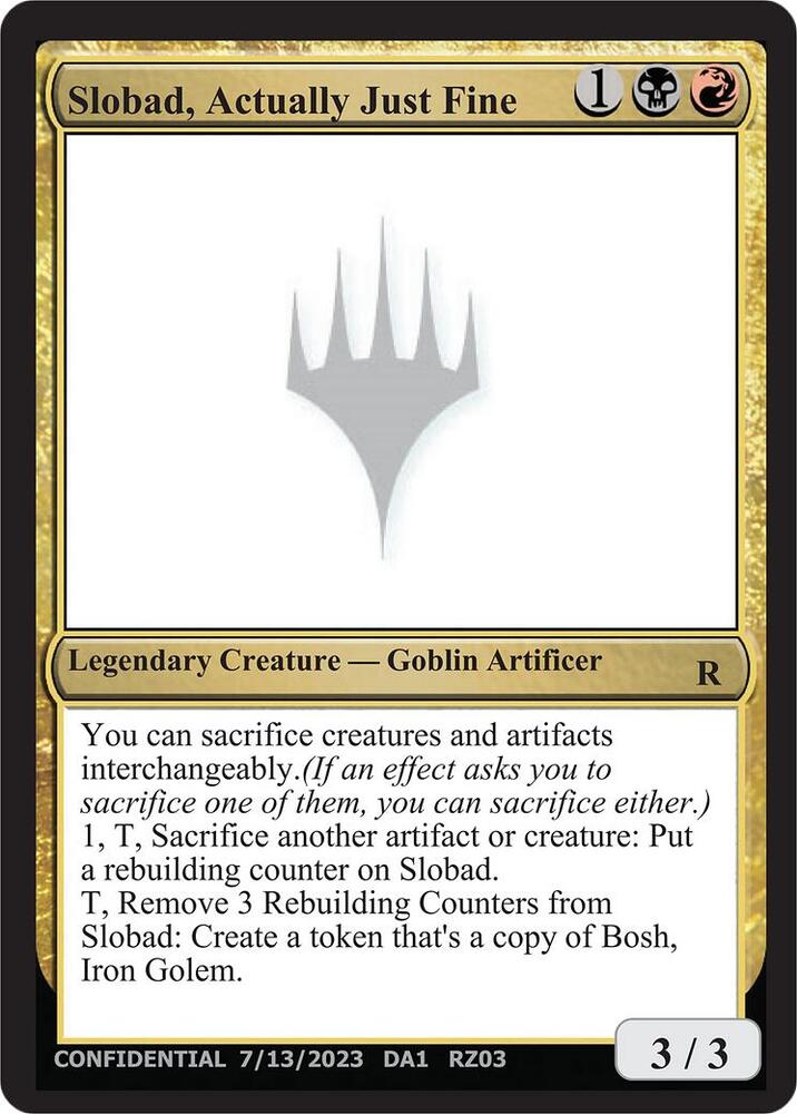 Slobad, Actually Just Fine, Un-Known Event Playtest Cards #632804
