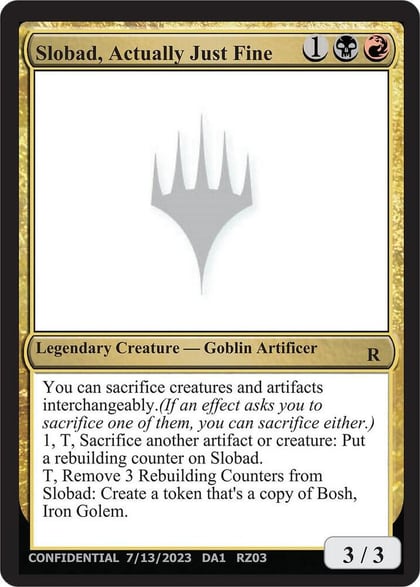 Slobad, Actually Just Fine, Un-Known Event Playtest Cards #632804
