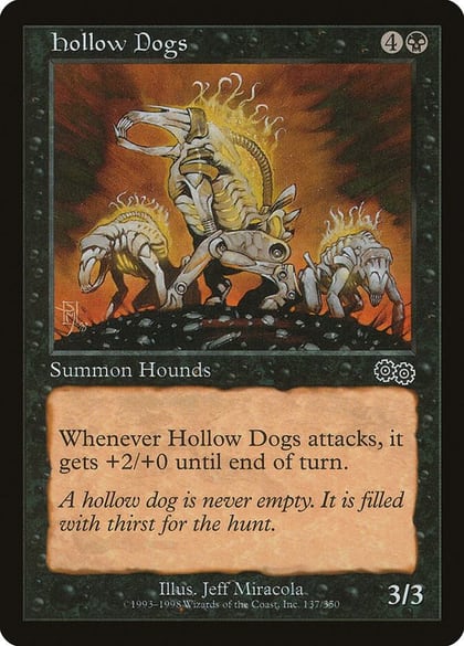 Hollow Dogs, Urza's Saga 137