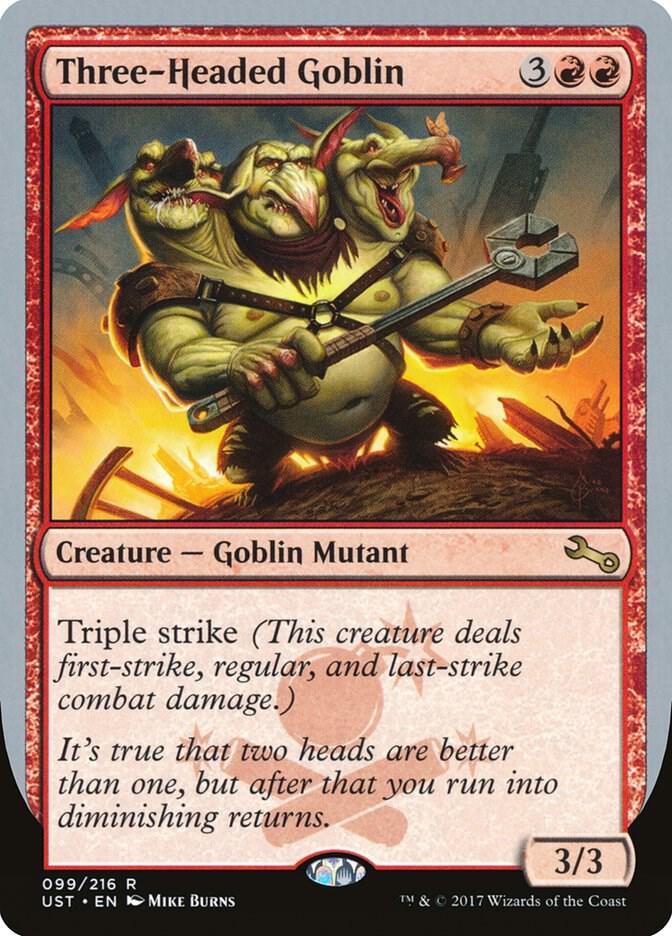 Three-Headed Goblin, Unstable 99