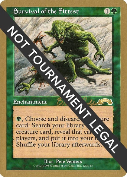 Survival of the Fittest - 1998 Brian Selden (EXO), World Championship Decks #163960