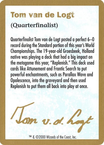 2000 Tom van de Logt Biography Card, World Championship Decks #164273