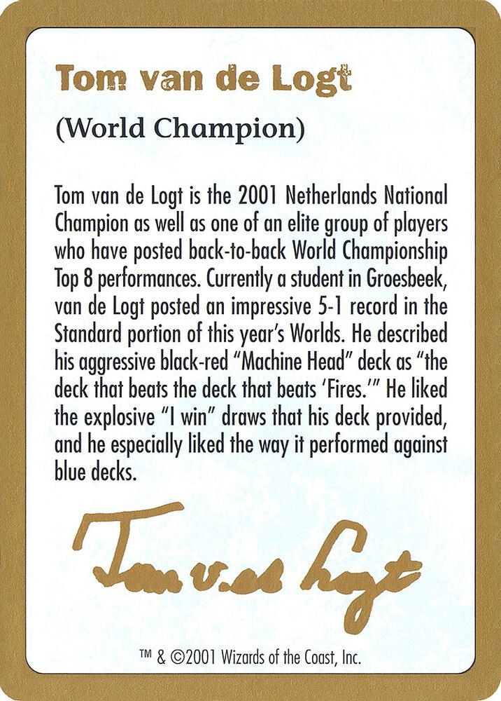 2001 Tom van de Logt Biography Card, World Championship Decks #164307