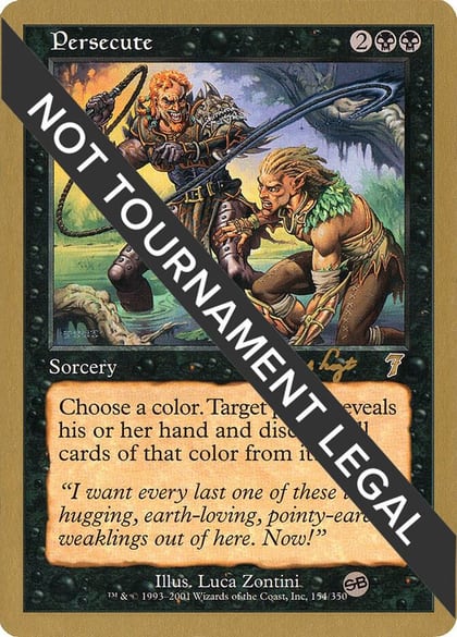 Persecute - 2001 Tom van de Logt (7ED) (SB), World Championship Decks #164324