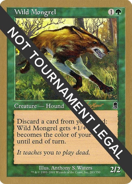 Wild Mongrel - 2002 Sim Han How (ODY), World Championship Decks #173907