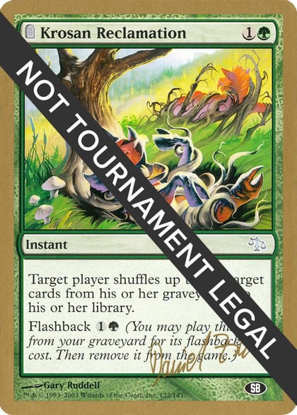 Krosan Reclamation - 2003 Daniel Zink (JUD) (SB), World Championship Decks #173942
