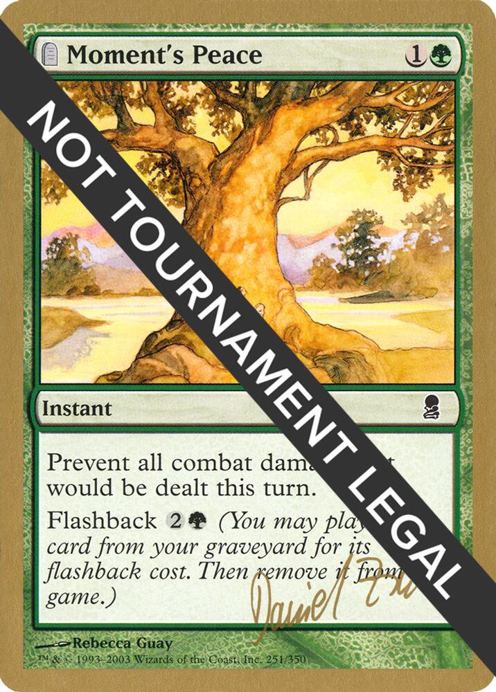 Moment's Peace - 2003 Daniel Zink (ODY), World Championship Decks #174067