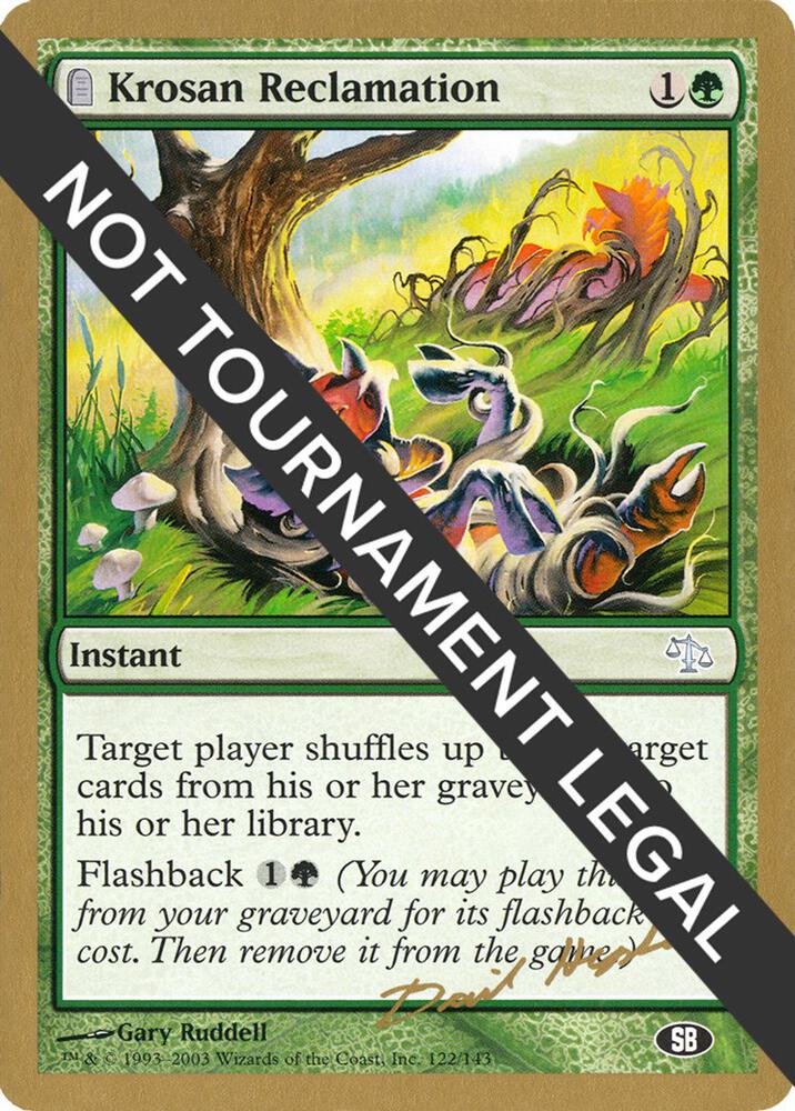 Krosan Reclamation - 2003 Dave Humpherys (JUD) (SB), World Championship Decks #174098