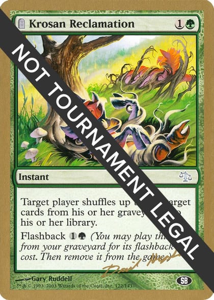 Krosan Reclamation - 2003 Dave Humpherys (JUD) (SB), World Championship Decks #174098